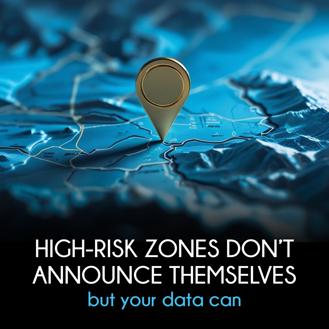 Identify High Risk Zones with pin2point